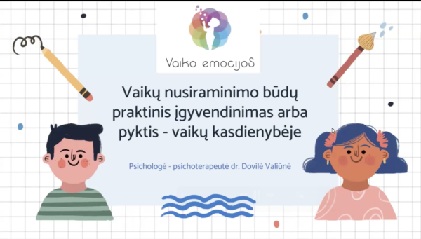 Seminaras: vaikų nusiraminimo būdų praktinis įgyvendinimas arba pyktis vaikų kasdienybėje.